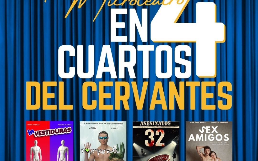 Microteatro: En 4 cuartos del Cervantes