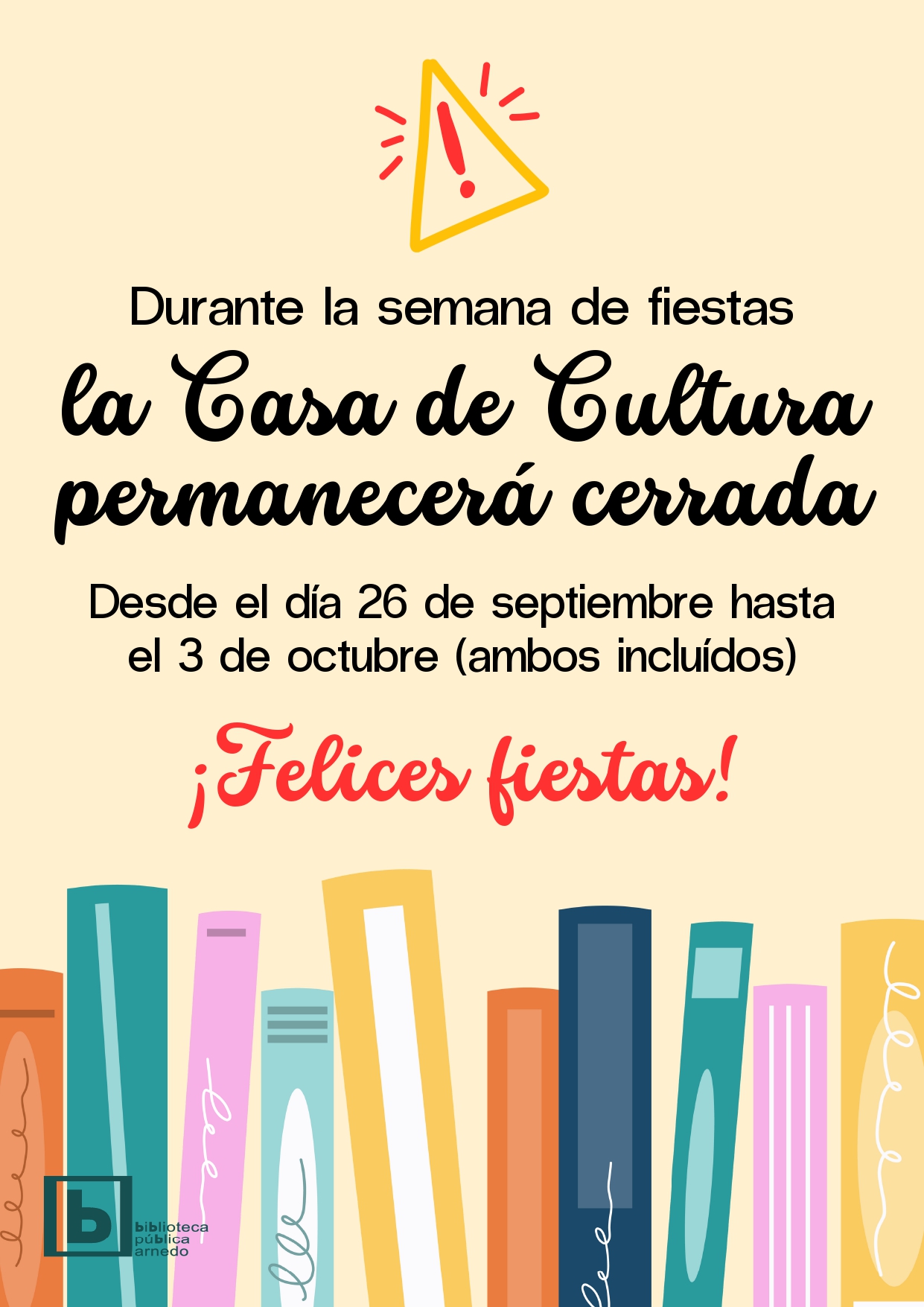 Casa de Cultura cerrará por Fiestas