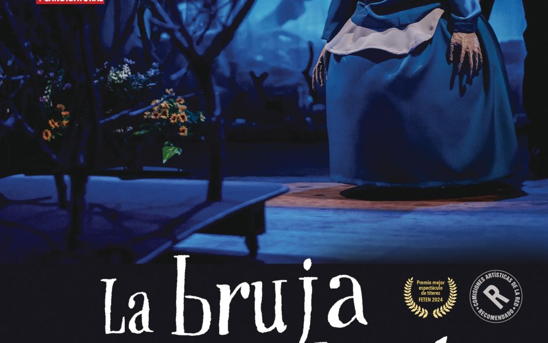 Festival de Marionetas y Teatro Infantil de La Rioja:  La Bruja Rechinadientes