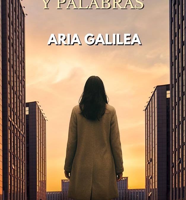 Presentación del libro: Entre sombras y palabras, de Aria Galilea (Mapi)