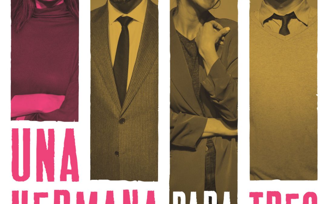 Teatro Fiestas: Una hermana para tres hermanos