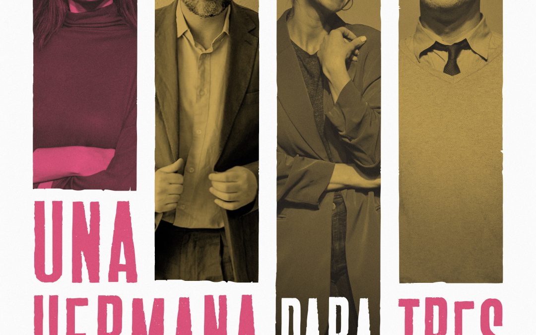 Teatro Fiestas: Una hermana para tres hermanos