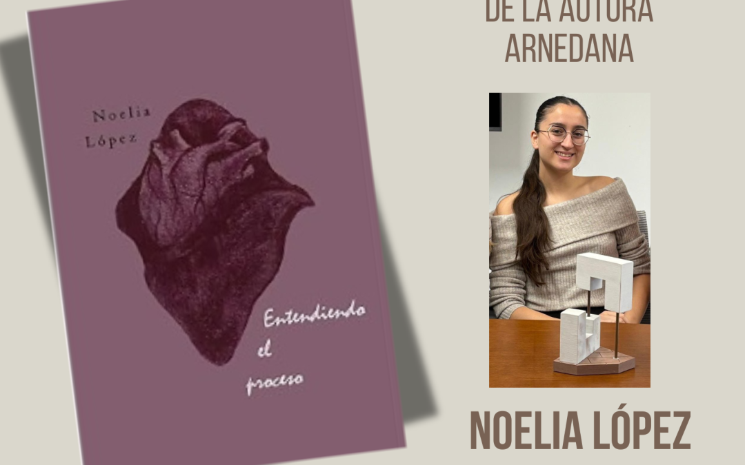 Presentación del libro: ENTENDIENDO EL PROCESO, por su autora Noelia López