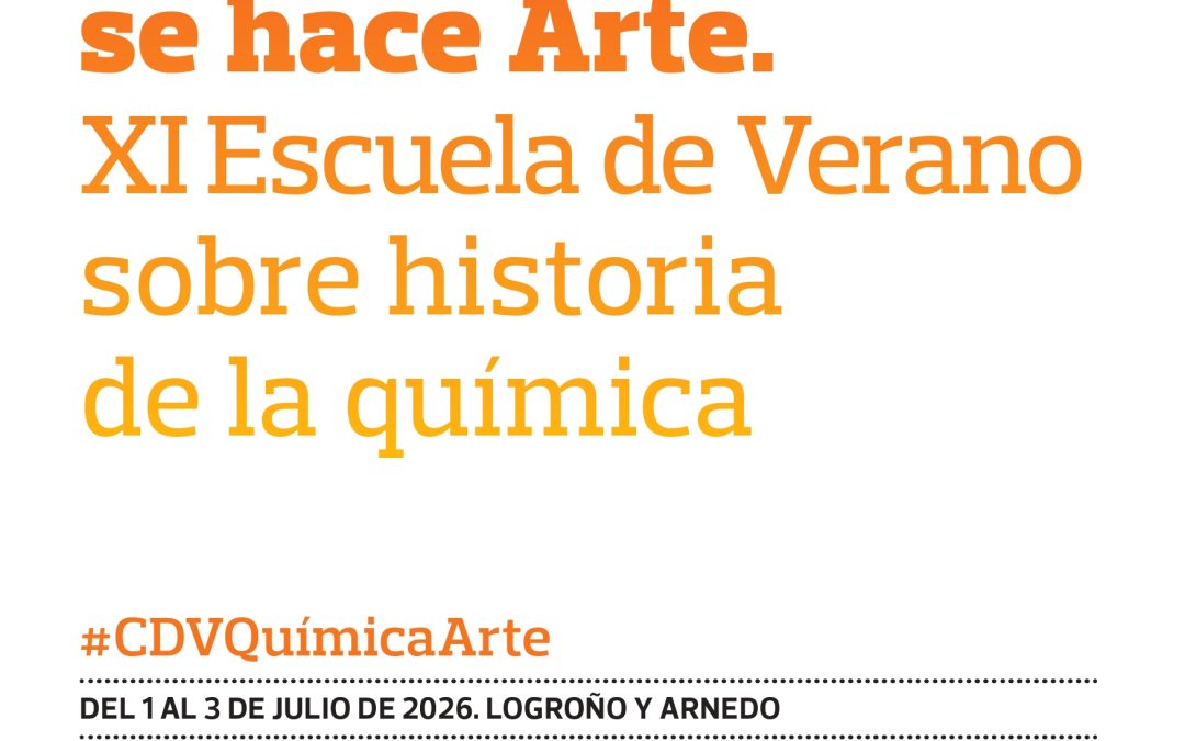 Curso de verano. Cuando la química se hace Arte. XI Escuela de Verano sobrehistoria de la química.